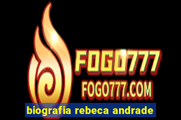 biografia rebeca andrade